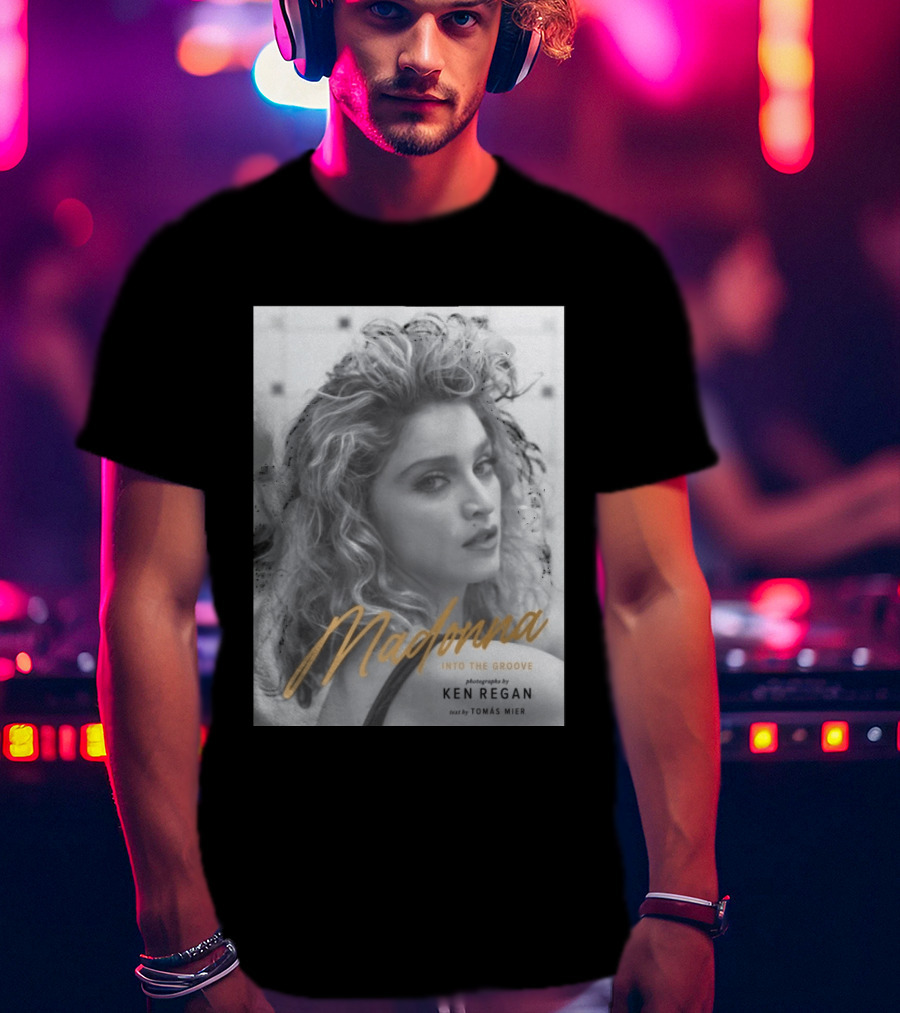 Madonna Into The Groove Photography By Ken Regan Text By Tomás Mier T-Shirt
