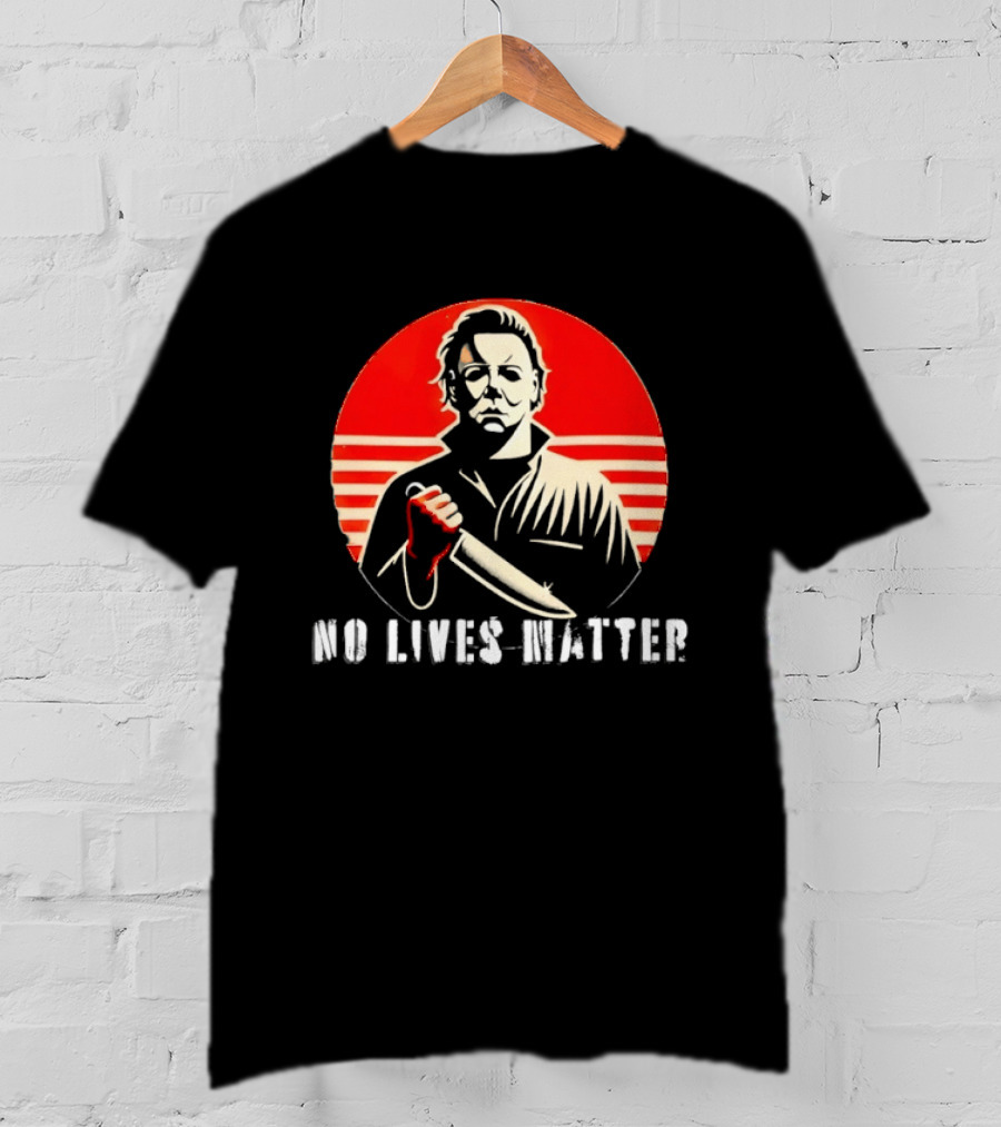 Michael Myers No Lives Matter Knife Icon Horror Movie T-Shirt