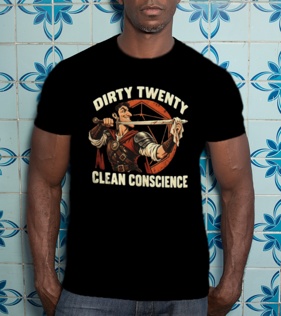 Dirty Twenty Clean Conscience Smiling Warrior With Bloody Sword T-Shirt