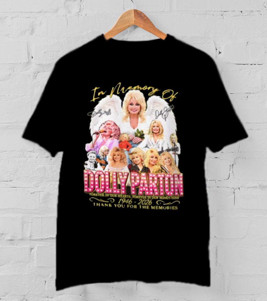 In Memory Of Dolly Parton 1946 2022 Thank You For The Memories T-Shirt