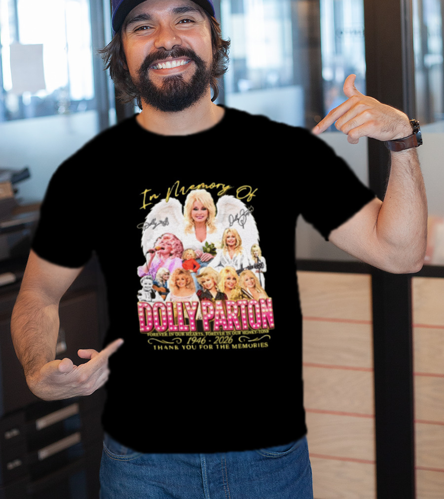 In Memory Of Dolly Parton 1946 2022 Thank You For The Memories T-Shirt