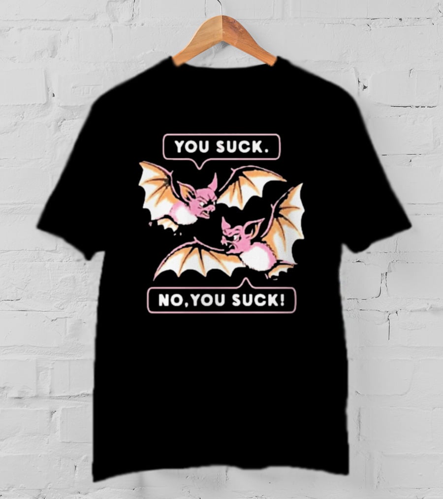 You Suck No You Suck Bats Sarcastic Halloween T-Shirt
