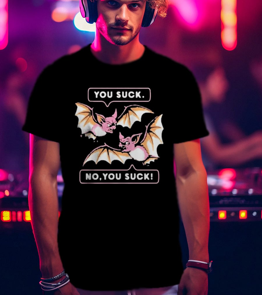 You Suck No You Suck Bats Sarcastic Halloween T-Shirt
