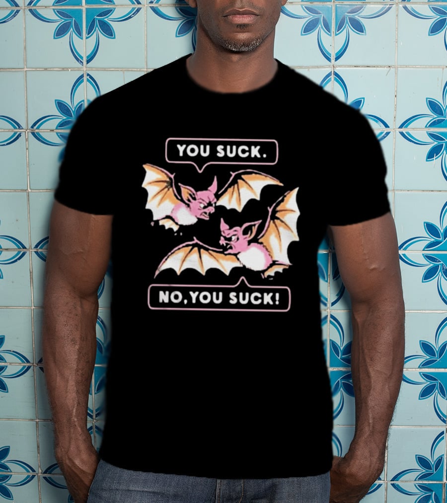 You Suck No You Suck Bats Sarcastic Halloween T-Shirt