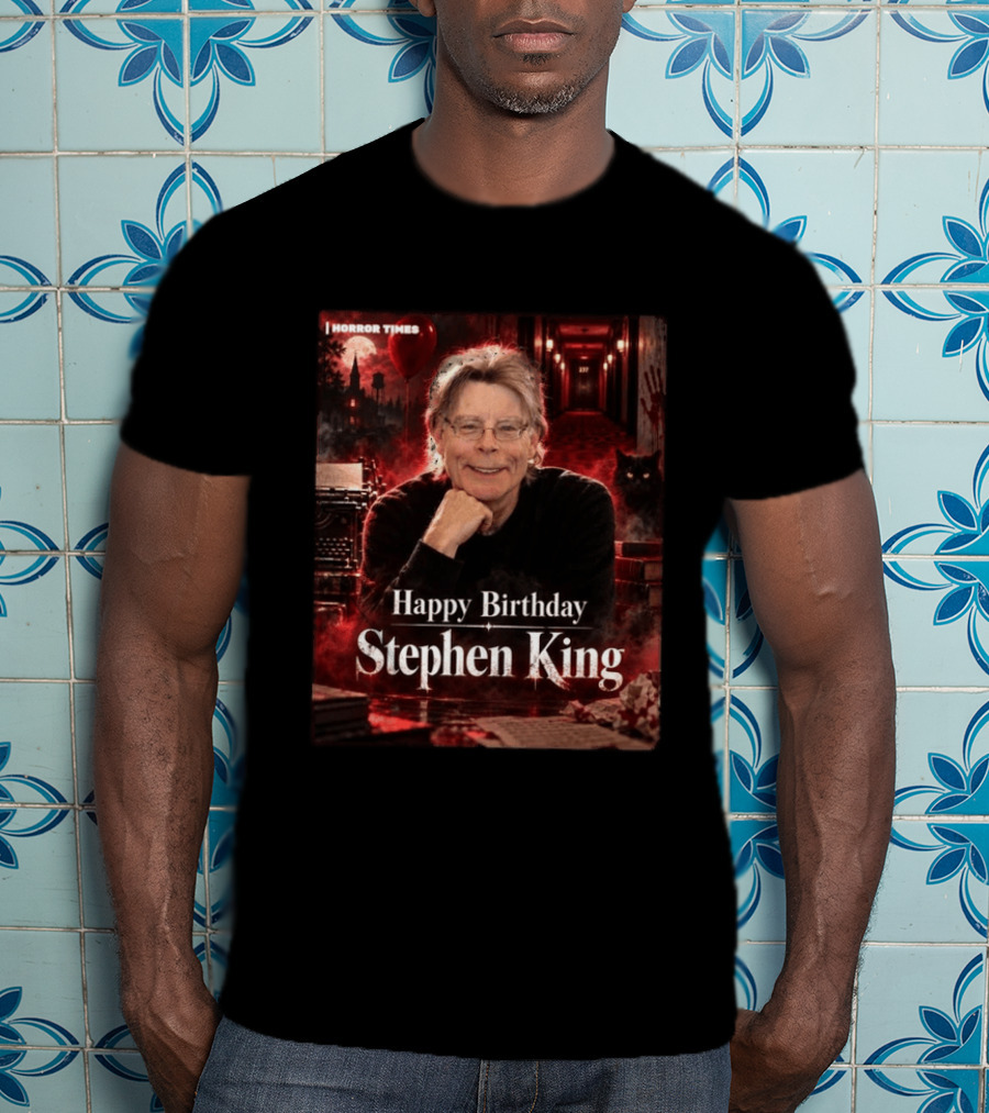 Happy Birthday Stephen King Horror Times 79th Birthday Celebration T-Shirt