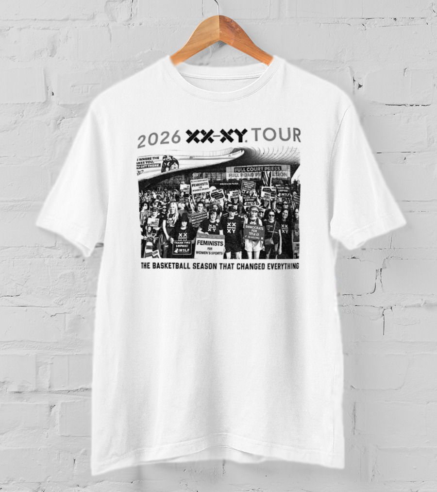 2026 XX XY Tour The Basketball Season That Changed Everything T-Shirt