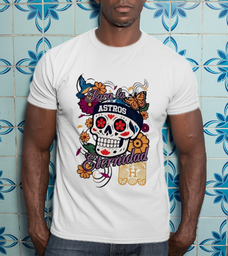 Houston Astros Para La Eternidad Sugar Skull Día De Los Muertos T-Shirt