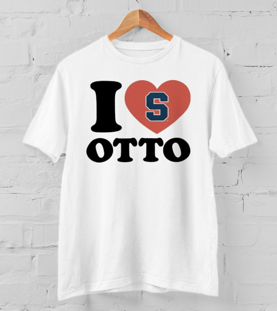 I Love Otto Syracuse University S Heart S T-Shirt