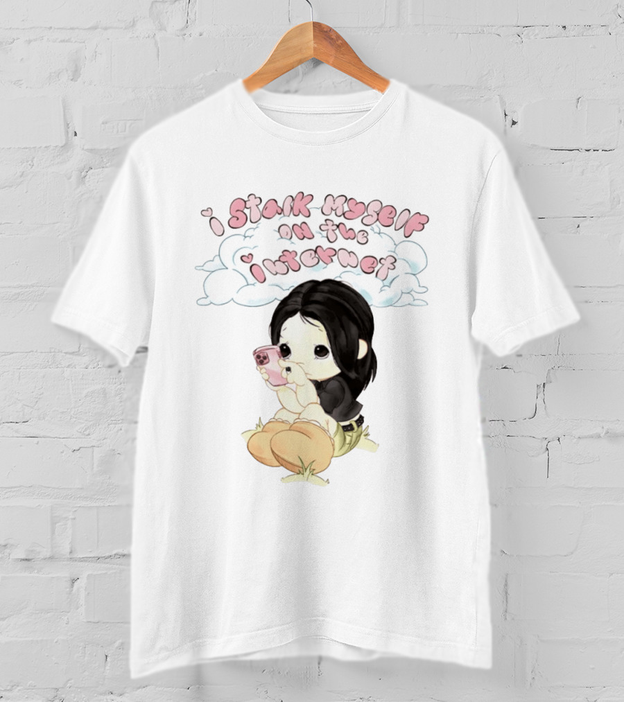 I Stalk Myself On The Internet Cute Cartoon Character With Phone T-Shirt