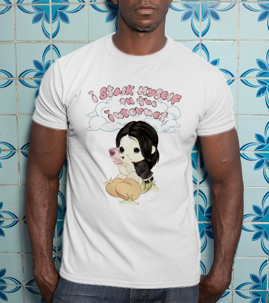 I Stalk Myself On The Internet Cute Cartoon Character With Phone T-Shirt
