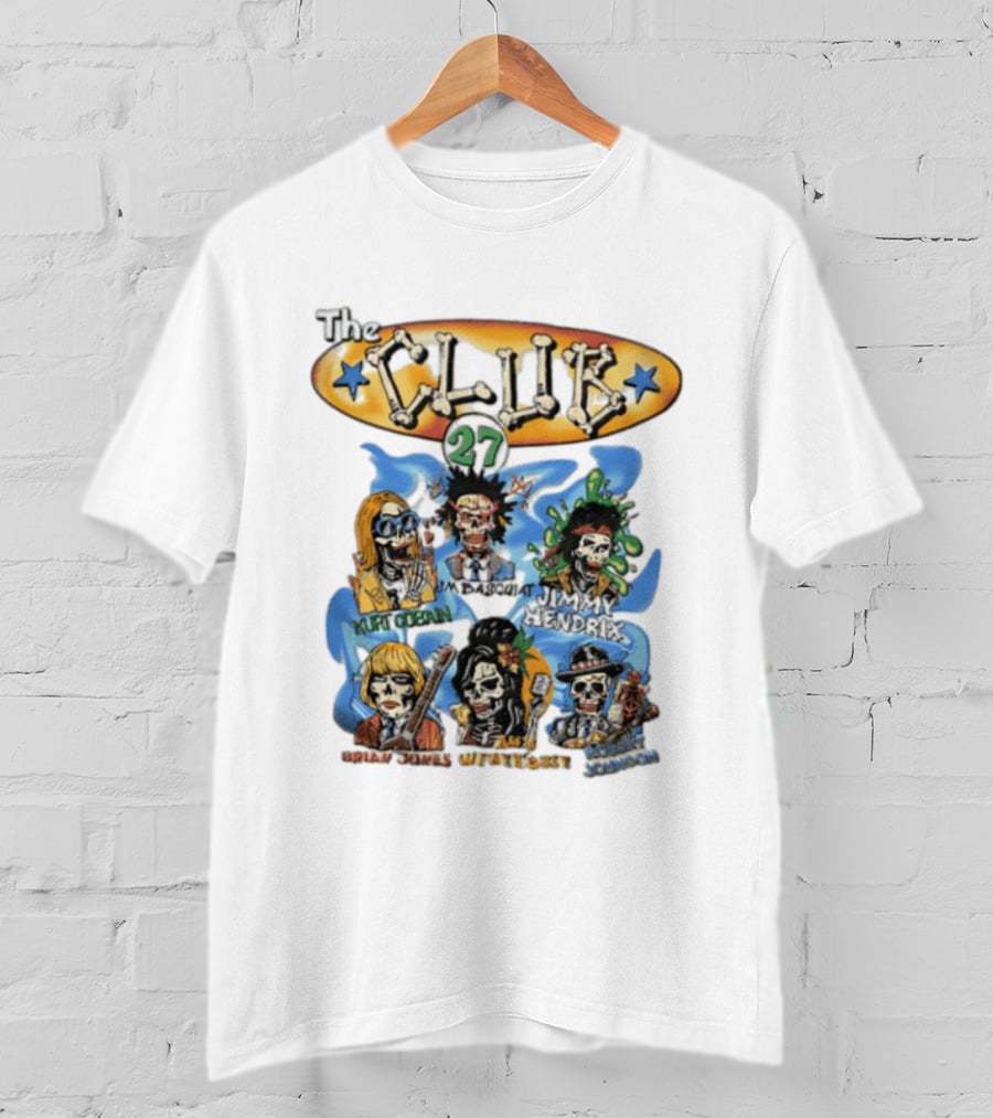 The Club 27 Kurt Cobain Basquiat Jimi Hendrix Brian Jones Amy Winehouse Robert Johnson T-Shirt
