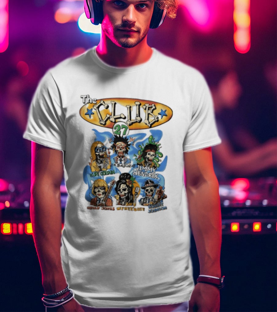 The Club 27 Kurt Cobain Basquiat Jimi Hendrix Brian Jones Amy Winehouse Robert Johnson T-Shirt