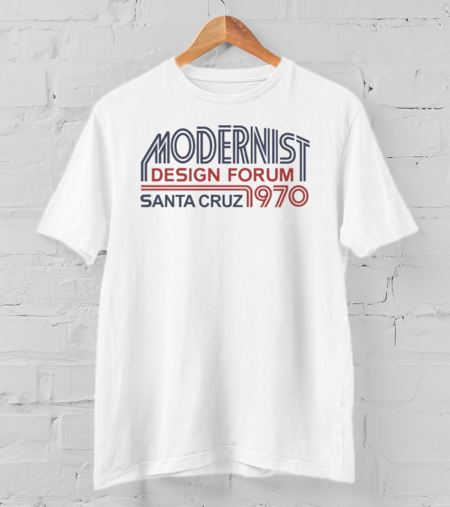 Modernist Design Forum Santa Cruz 1970 T-Shirt