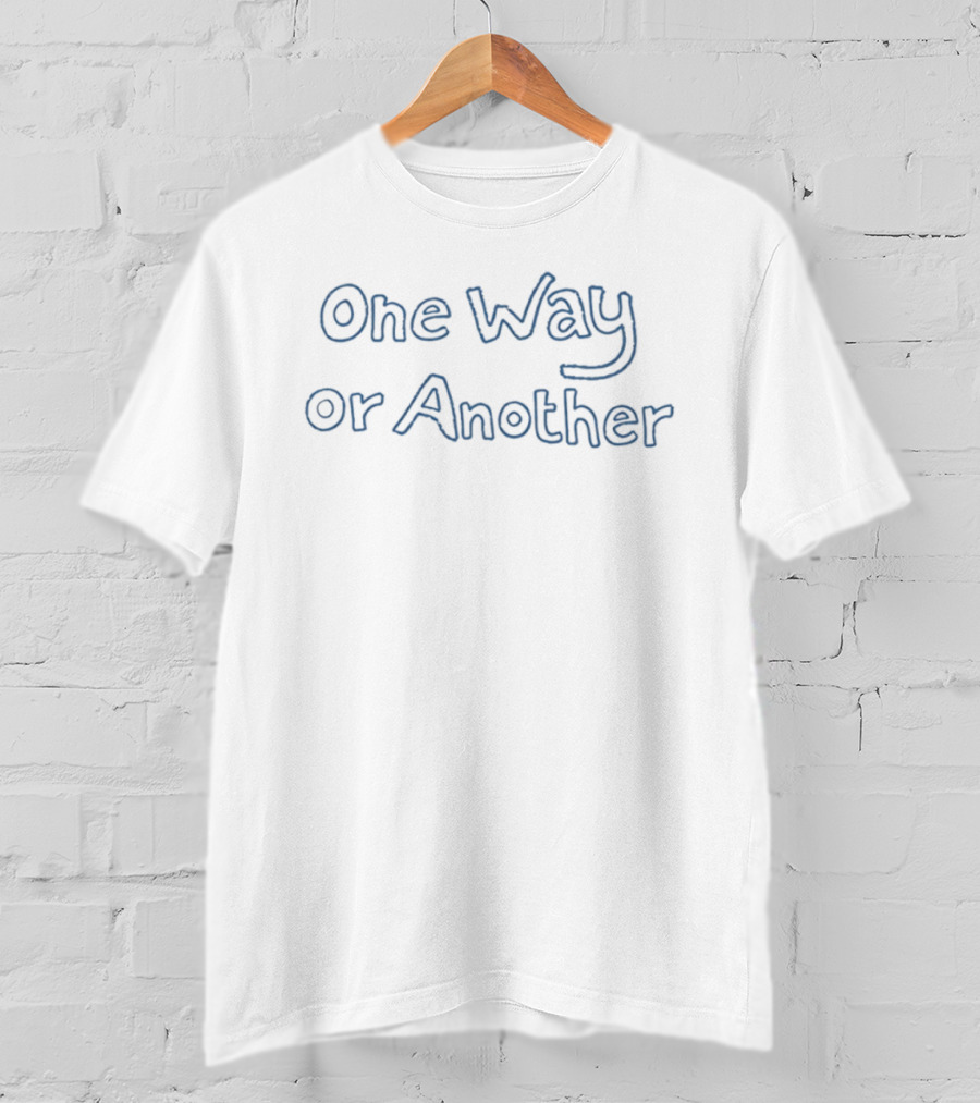 One Way Or Another Song Lyrics Iconic Search Phrase T-Shirt