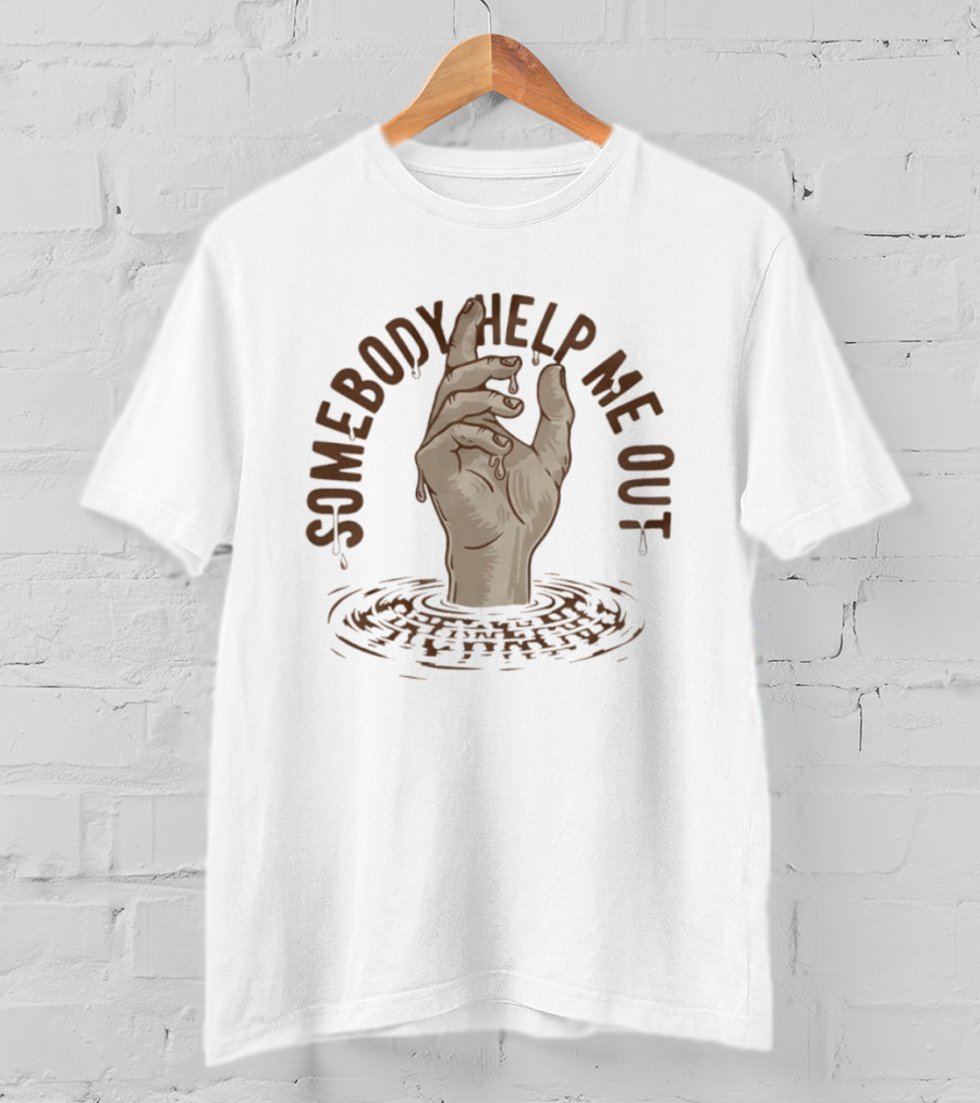 Somebody Help Me Out Drowning Hand Raised In Water T-Shirt
