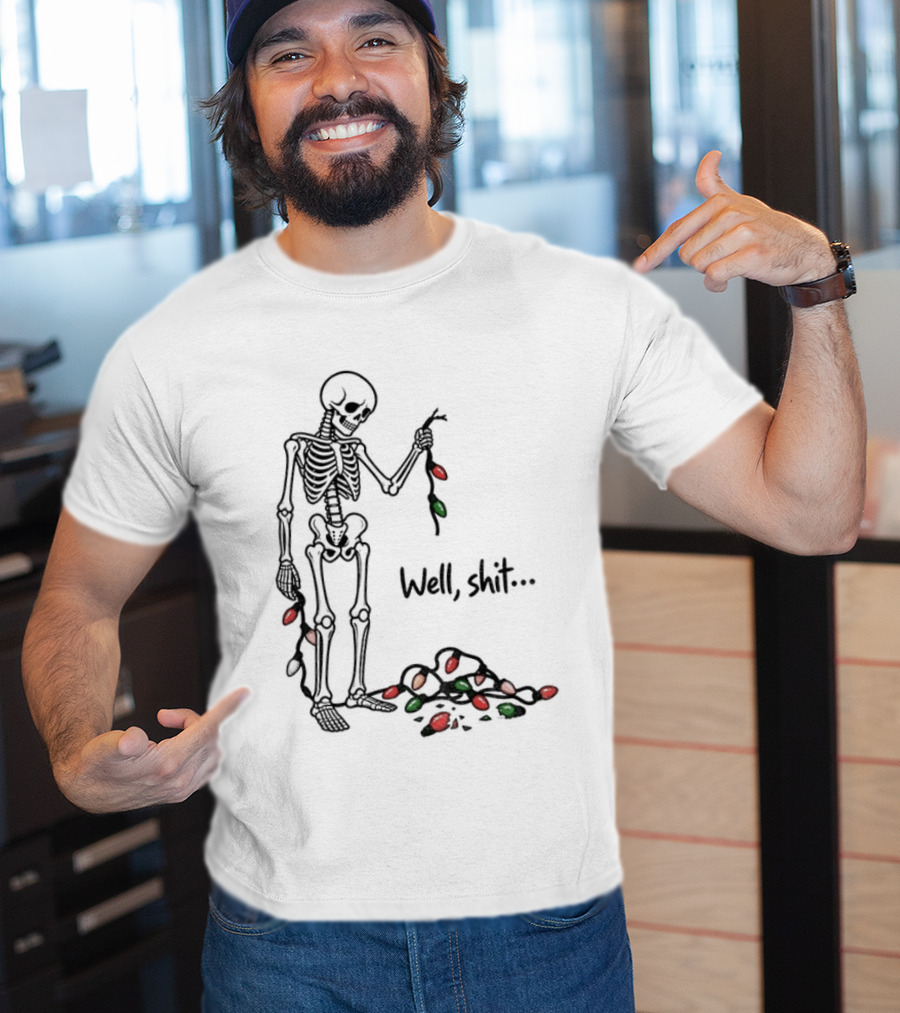 Well Shit Christmas Skeleton Holiday Lights T-Shirt