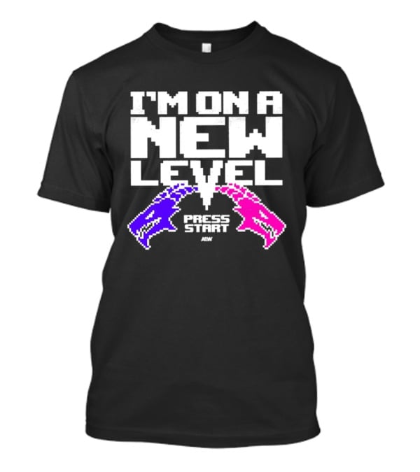 AEW I’m On A New Level Press Start Wrestling T-Shirt
