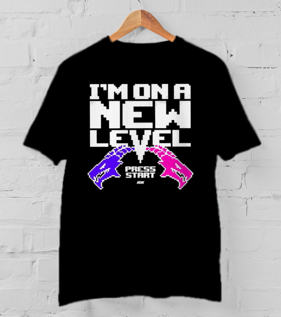 AEW I’m On A New Level Press Start Wrestling T-Shirt