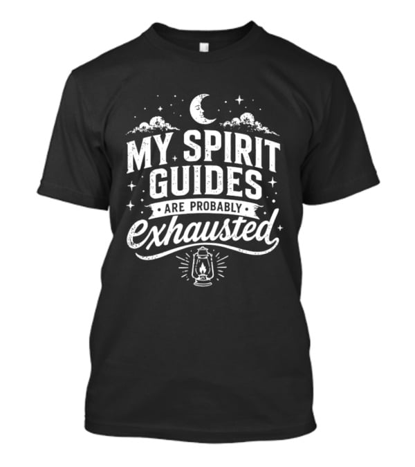 My Spirit Guides Are Probably Exhausted Lantern Moon Stars Clouds T-Shirt