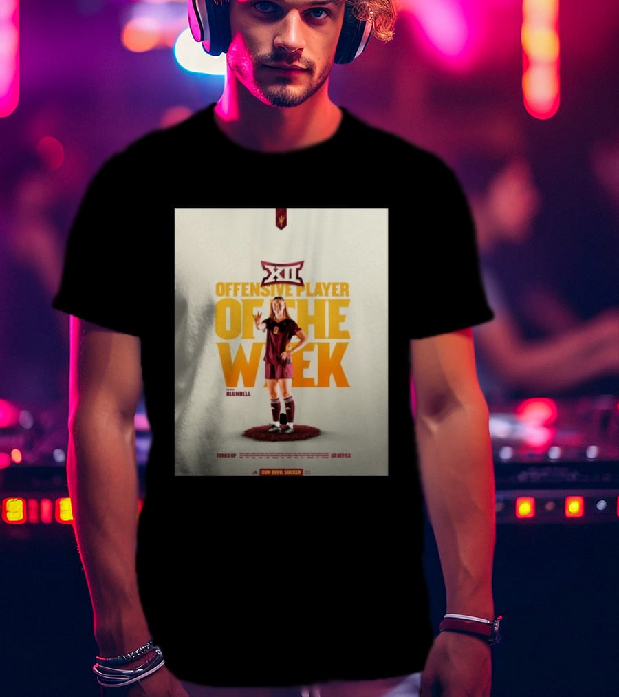 Big 12 Offensive Player Of The Week Kierra Blundell Sun Devil Soccer T-Shirt