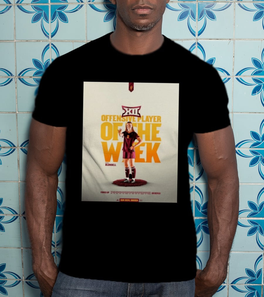 Big 12 Offensive Player Of The Week Kierra Blundell Sun Devil Soccer T-Shirt
