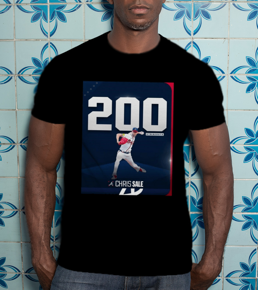 Chris Sale 200 Strikeouts Atlanta Braves T-Shirt
