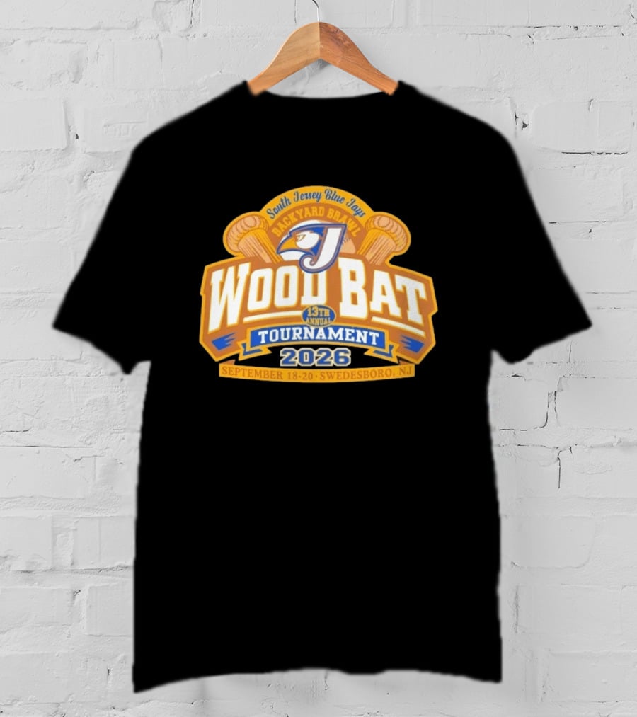 South Jersey Blue Jays Backyard Brawl Wood Bat Tournament 2026 Swedesboro NJ September 18 20 T-Shirt