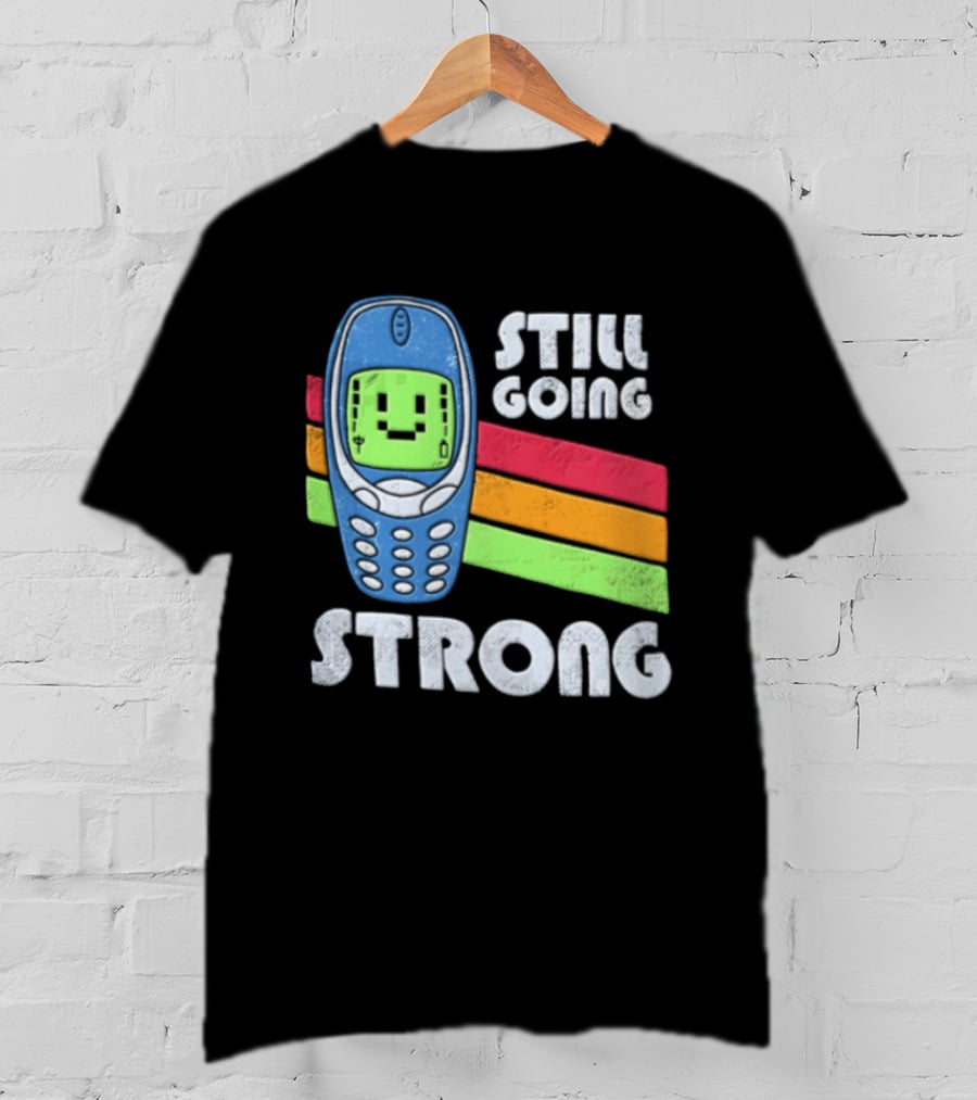 Still Going Strong Retro Mobile Phone Green Screen Vintage Vibes T-Shirt