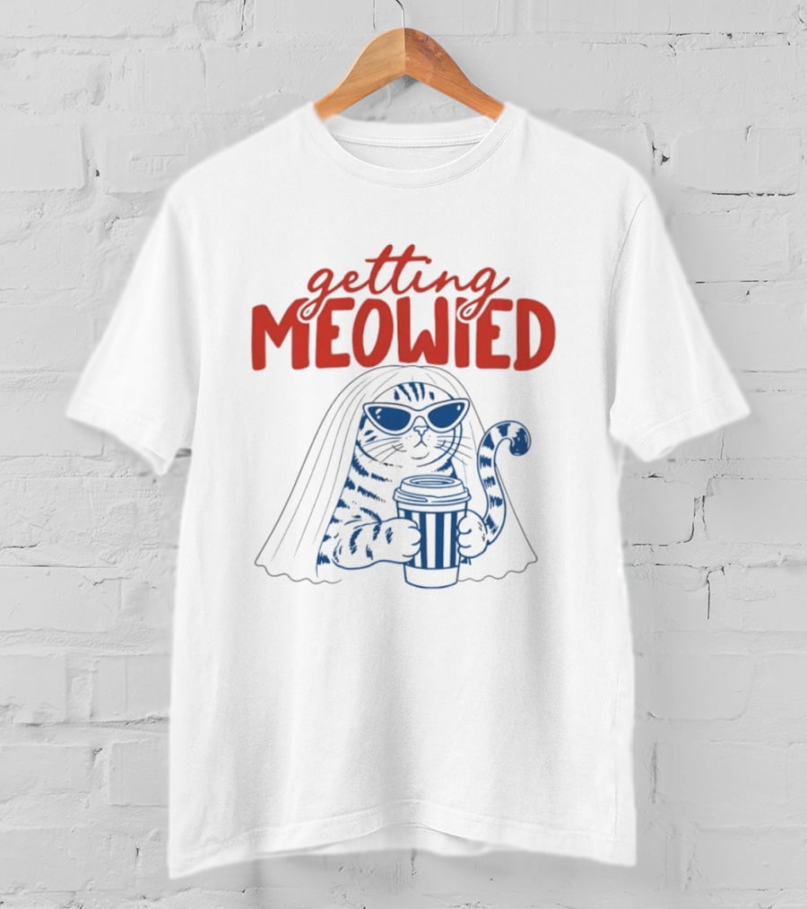 Getting Meowied Cat Bride Coffee Lover Wedding T-Shirt