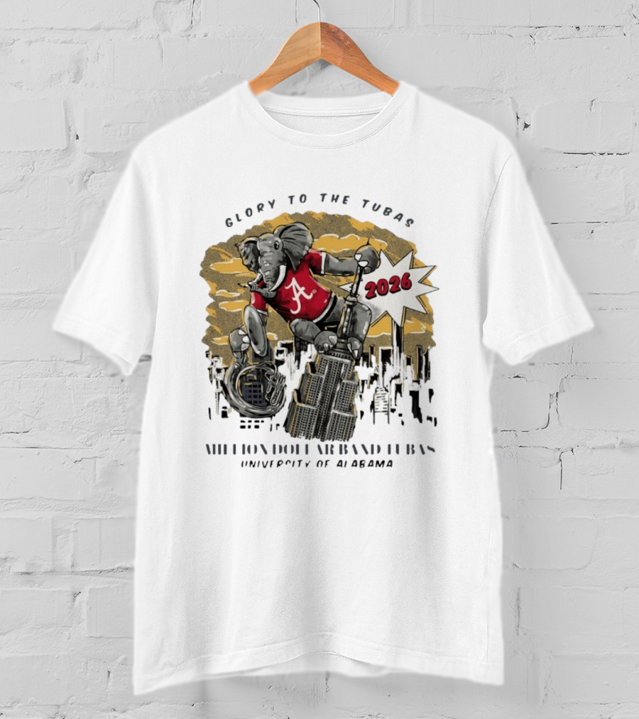 Glory To The Tubas 2026 Million Dollar Band University Of Alabama Elephant With Tuba T-Shirt