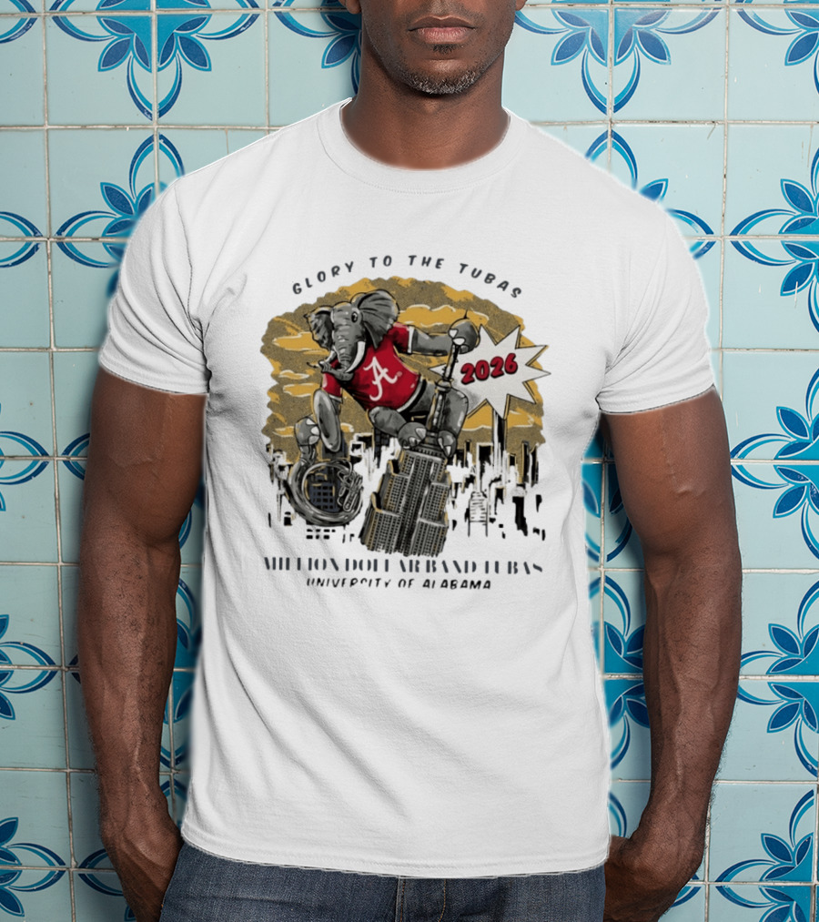 Glory To The Tubas 2026 Million Dollar Band University Of Alabama Elephant With Tuba T-Shirt