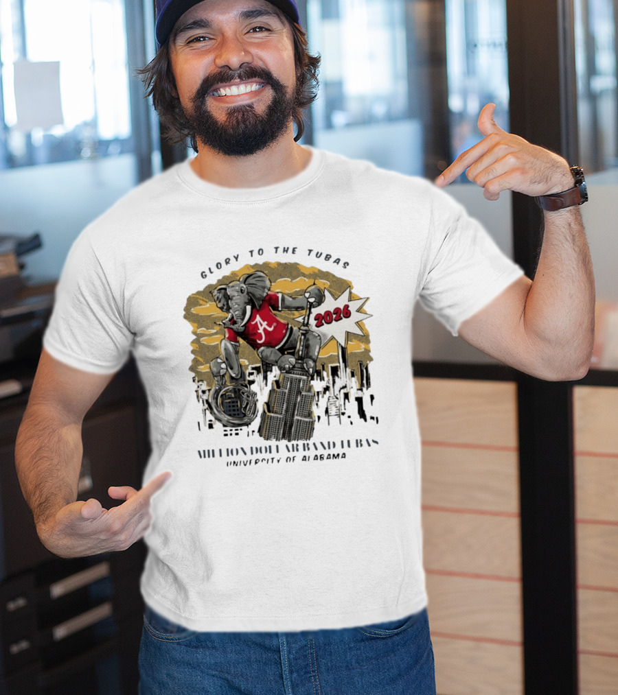 Glory To The Tubas 2026 Million Dollar Band University Of Alabama Elephant With Tuba T-Shirt
