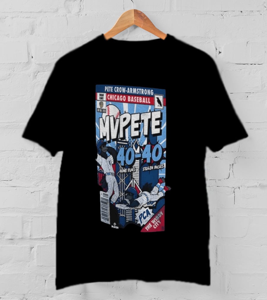 Chicago Cubs MVPete Pete Crow Armstrong 40 Home Runs 40 Stolen Bases Comic The Windy City T-Shirt