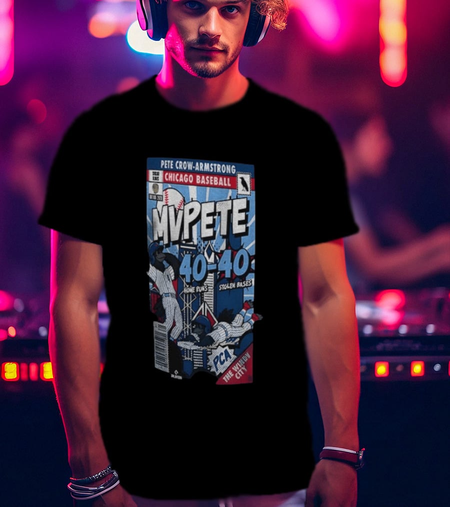 Chicago Cubs MVPete Pete Crow Armstrong 40 Home Runs 40 Stolen Bases Comic The Windy City T-Shirt