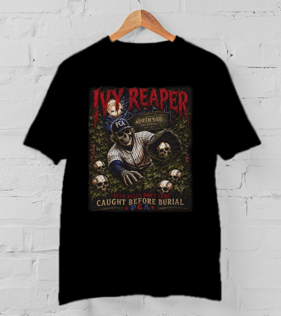 Ivy Reaper PCA North Side Ballpark Horror Dead Balls Caught Before Burial T-Shirt