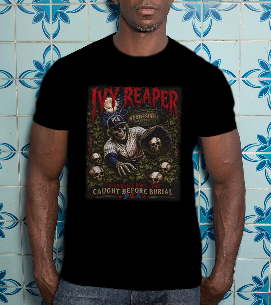 Ivy Reaper PCA North Side Ballpark Horror Dead Balls Caught Before Burial T-Shirt
