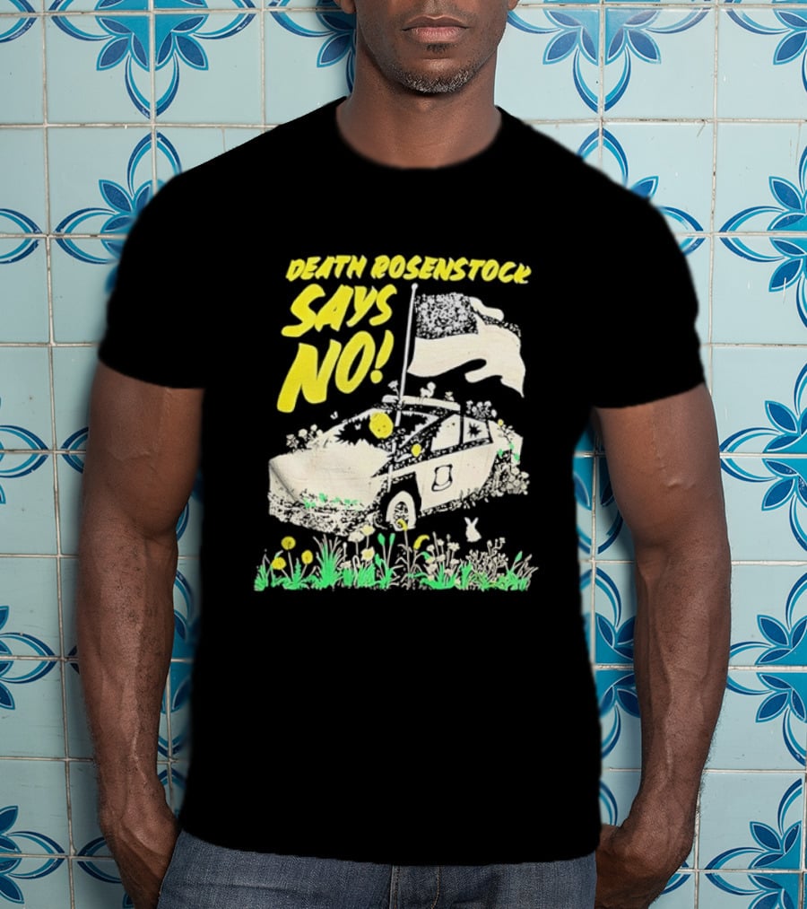 Death Rosenstock Says No Car Flowers Indie Rock Alternative Music T-Shirt