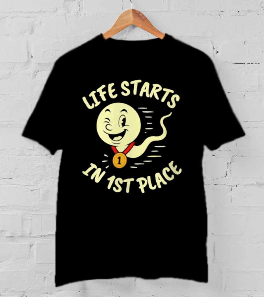 Life Starts In 1st Place Winking Medal Winning Smile T-Shirt