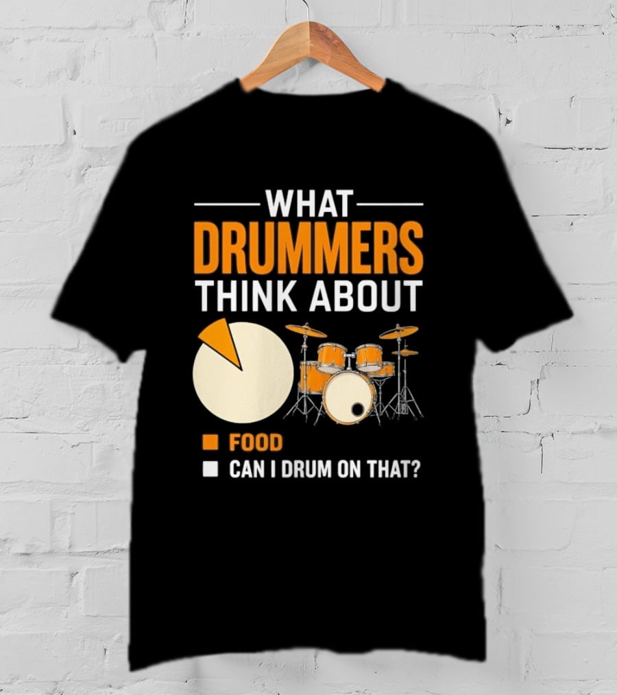 What Drummers Think About Pie Chart Food And Can I Drum On That T-Shirt