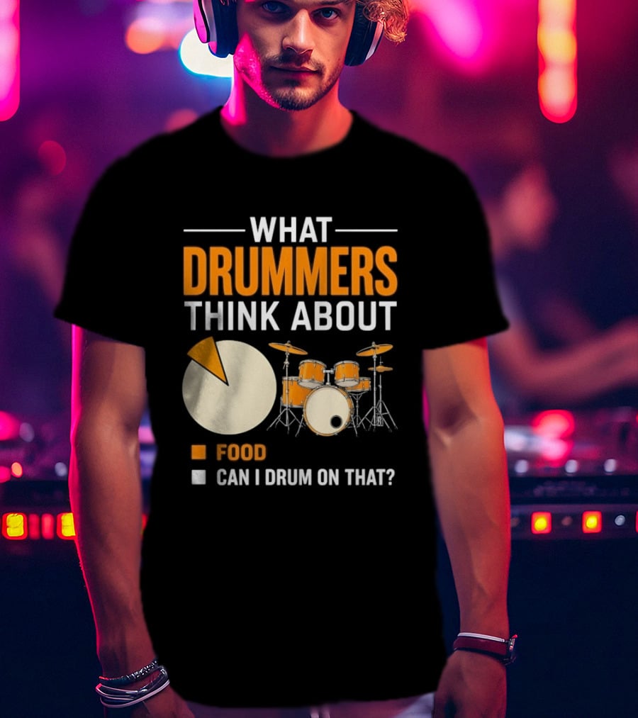 What Drummers Think About Pie Chart Food And Can I Drum On That T-Shirt