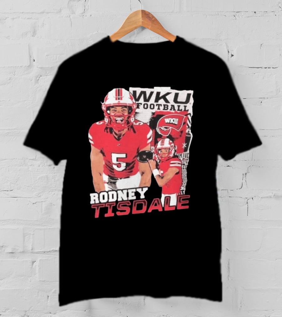 Rodney Tisdale WKU Football Western Kentucky Hilltoppers T-Shirt