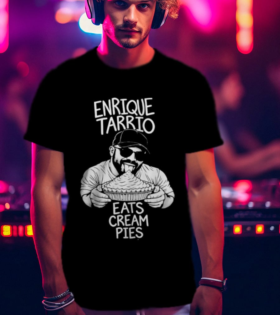 Enrique Tarrio Eats Cream Pies Satire T-Shirt