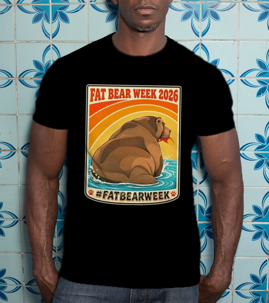 Fat Bear Week 2026 Katmai National Park Hashtag Fat Bear Week T-Shirt