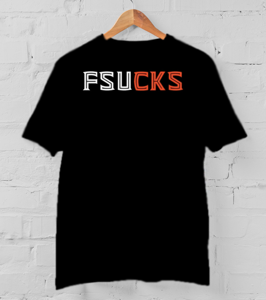 FSUCKS Florida State Seminoles College Football Rivalry Game T-Shirt