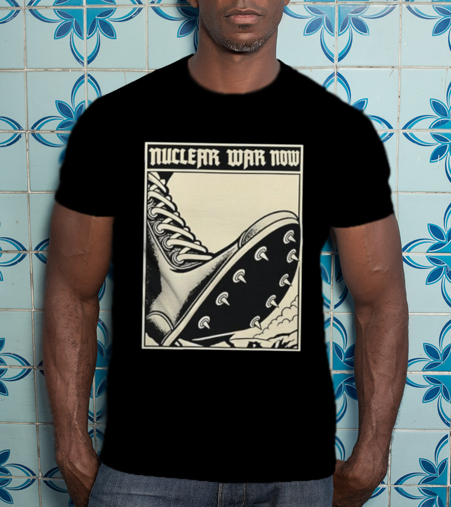 Nuclear War Now Spiked Boot Metal Punk Underground T-Shirt