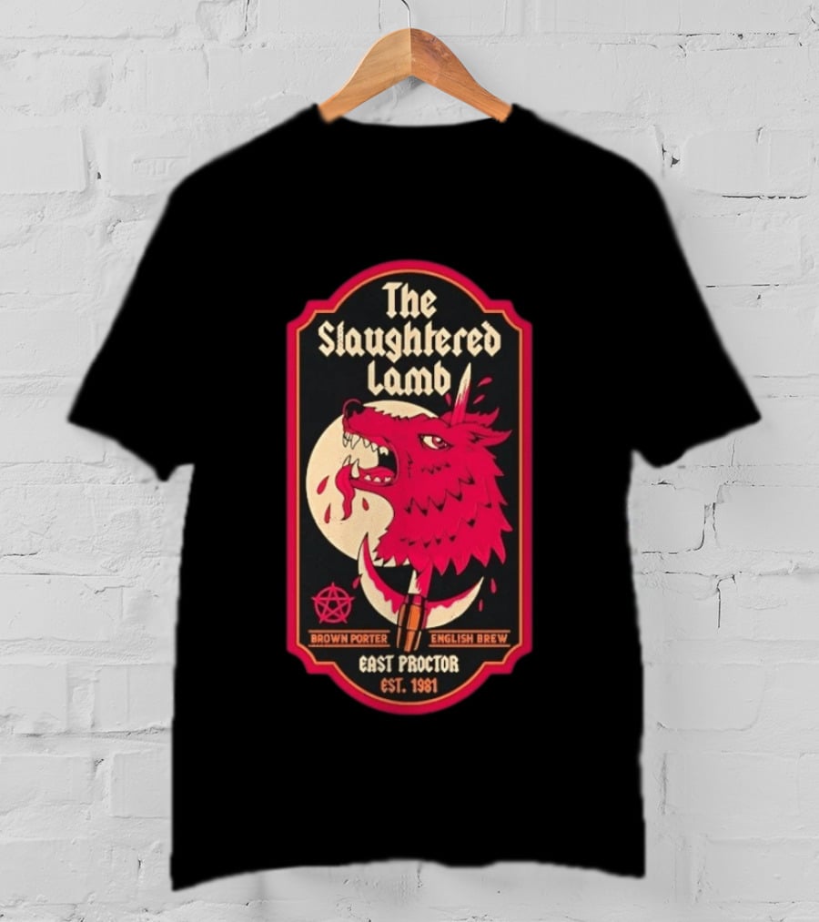 The Slaughtered Lamb Brown Porter English Brew East Proctor Est 1981 Vintage Werewolf Pub Sign T-Shirt