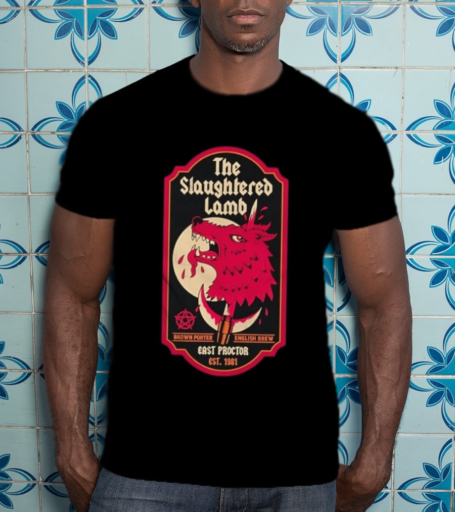 The Slaughtered Lamb Brown Porter English Brew East Proctor Est 1981 Vintage Werewolf Pub Sign T-Shirt