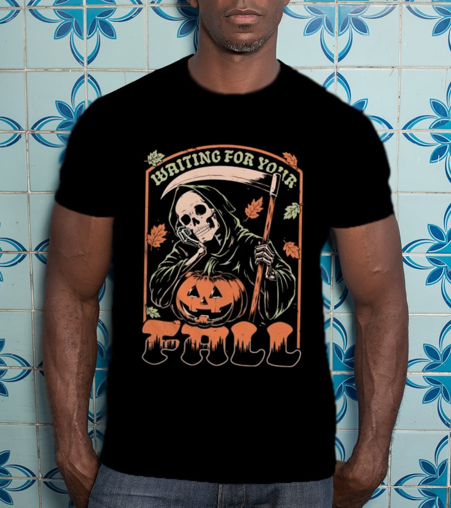 Waiting For Your Fall Grim Reaper With Pumpkin And Leaves T-Shirt