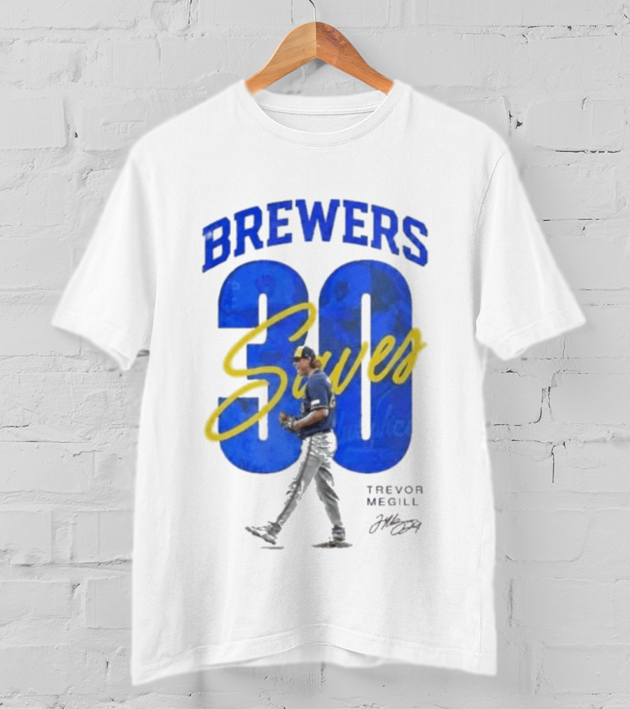 Brewers Trevor Megill 30 Saves T-Shirt