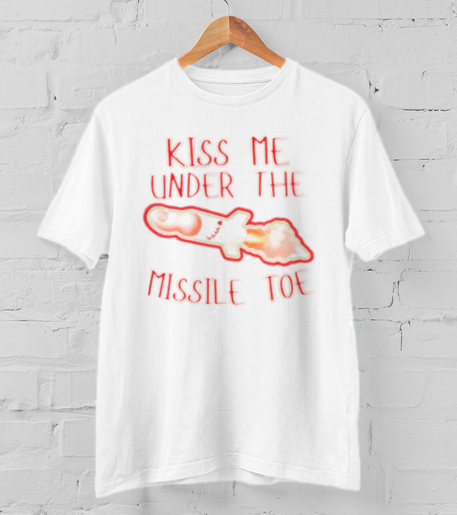Kiss Me Under The Missile Toe Bold Text Playful Christmas Pun T-Shirt